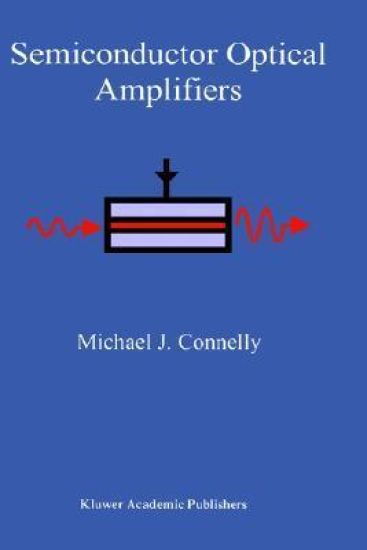 Semiconductor Optical Amplifiers
