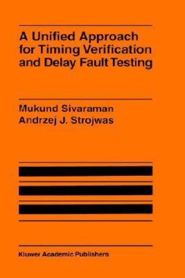 A Unified Approach for Timing Verification and Delay Fault Testing