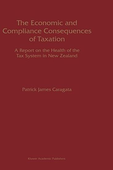 The Economic and Compliance Consequences of Taxation