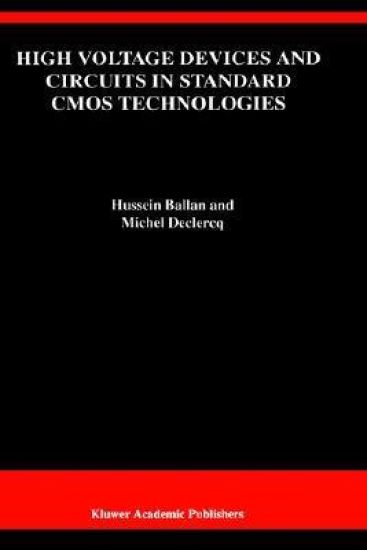 High Voltage Devices and Circuits in Standard CMOS Technologies