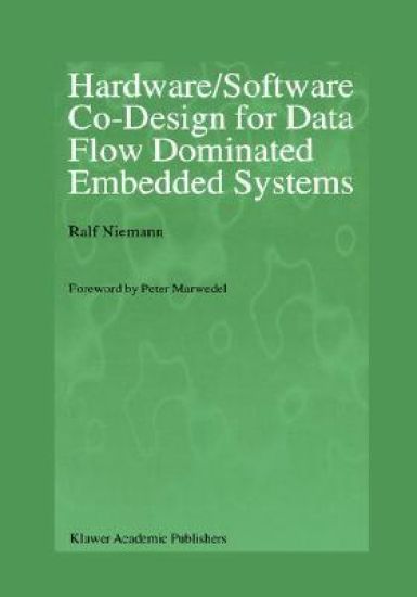 Hardware/Software Co-Design for Data Flow Dominated Embedded Systems