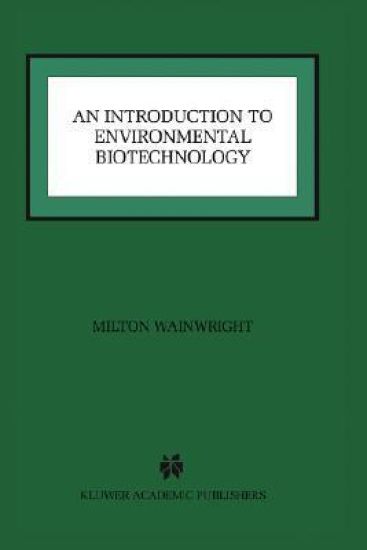 An Introduction to Environmental Biotechnology