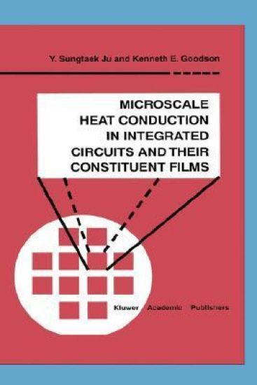 Microscale Heat Conduction in Integrated Circuits and Their Constituent Films