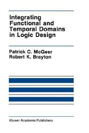 Integrating Functional and Temporal Domains in Logic Design