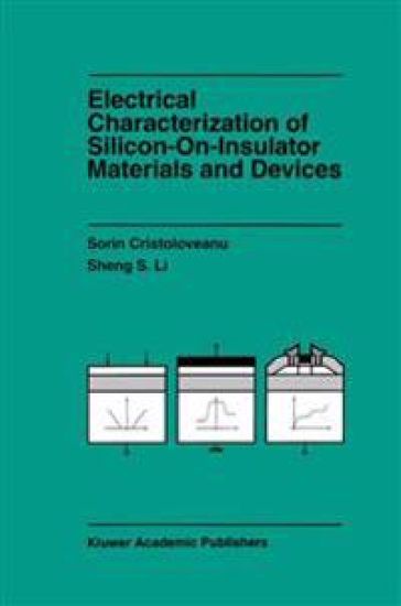 Electrical Characterization of Silicon-on-Insulator Materials and Devices