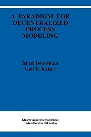 A Paradigm for Decentralized Process Modeling
