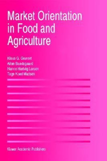 Market Orientation in Food and Agriculture