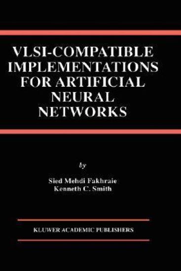 VLSI — Compatible Implementations for Artificial Neural Networks