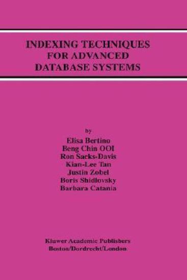 Indexing Techniques for Advanced Database Systems