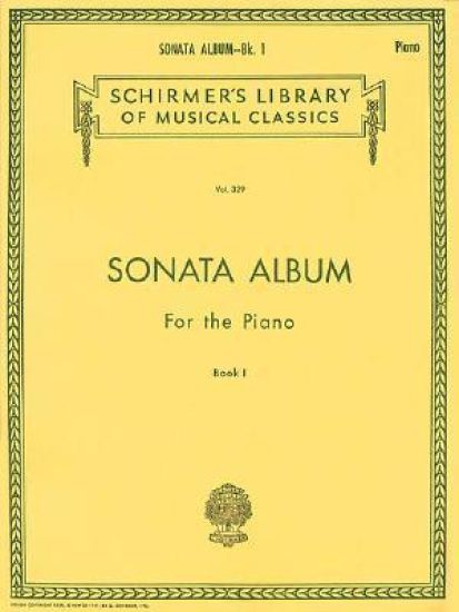 Sonata Album for the Piano - Book 1: Schirmer Library of Classics Volume 329 Piano Solo