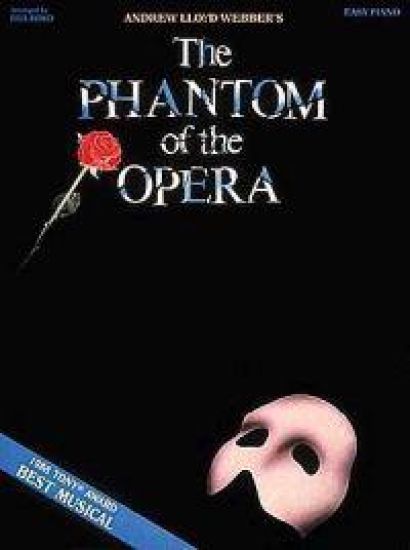 Phantom of the Opera Easy Piano Songbook 9 Broadway Classics Including the Music of the Night, Think of Me and All I Ask of You Hal Leonard Sheet Musi