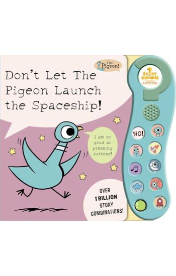 Don't Let the Pigeon Launch the Spaceship!