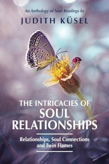 The Intricacies of Soul Relationships