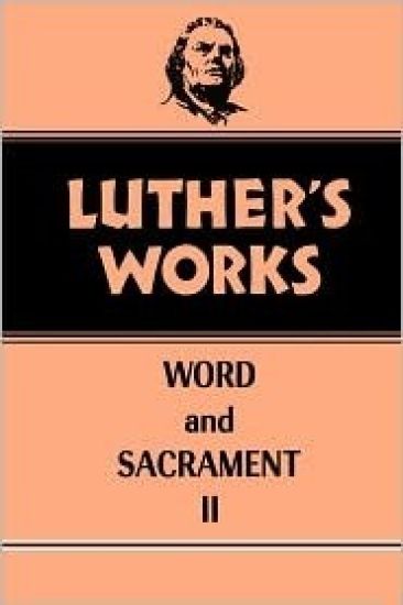 Luther's Works, Volume 36