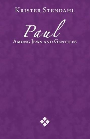 Paul Among Jews and Gentiles and Other Essays
