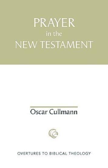 Prayer in the New Testament