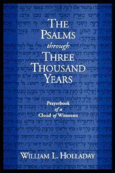 The Psalms through Three Thousand Years