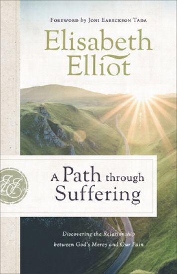 A Path Through Suffering: Discovering the Relationship Between God's Mercy and Our Pain