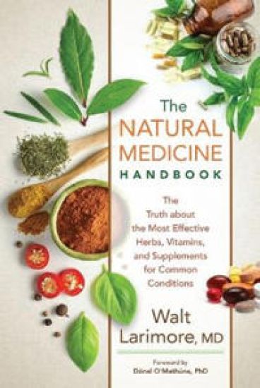 The Natural Medicine Handbook – The Truth about the Most Effective Herbs, Vitamins, and Supplements for Common Conditions