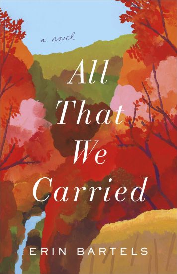All That We Carried – A Novel