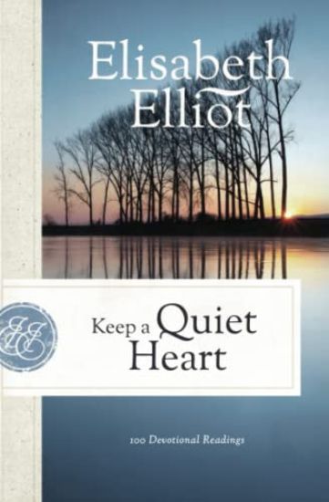Keep a Quiet Heart: 100 Devotional Readings