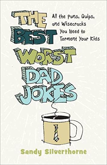 Best Worst Dad Jokes