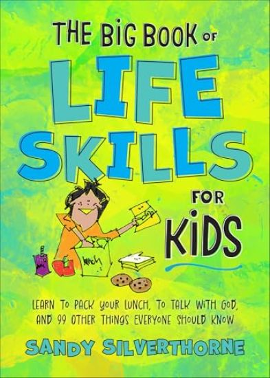 The Big Book of Life Skills for Kids