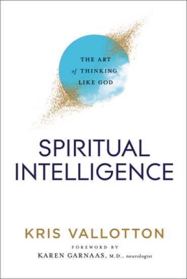 Spiritual Intelligence – The Art of Thinking Like God