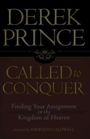 Called to Conquer: Finding Your Assignment in the Kingdom of God