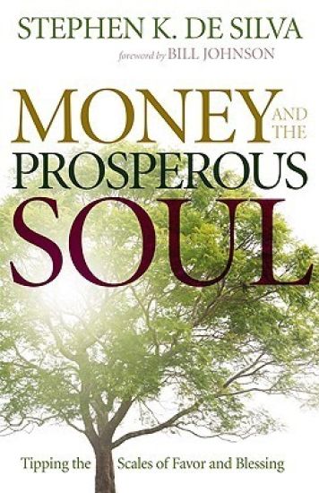 Money and the Prosperous Soul – Tipping the Scales of Favor and Blessing