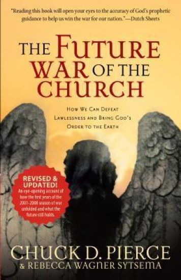 The Future War of the Church – How We Can Defeat Lawlessness and Bring God`s Order to the Earth