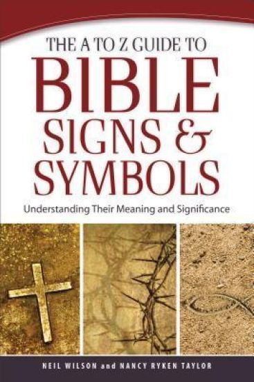 The A to Z Guide to Bible Signs and Symbols – Understanding Their Meaning and Significance
