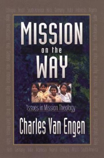 Mission on the Way – Issues in Mission Theology