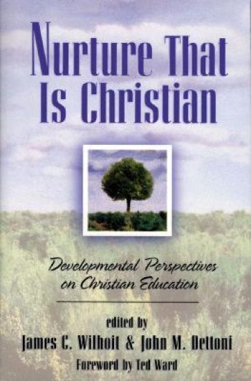 Nurture That Is Christian – Developmental Perspectives on Christian Education