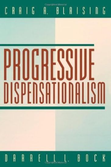 Progressive Dispensationalism