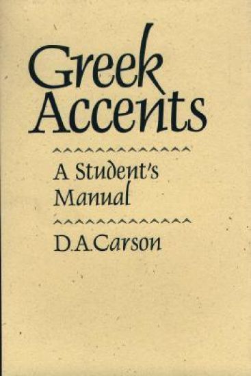 Greek Accents – A Student`s Manual