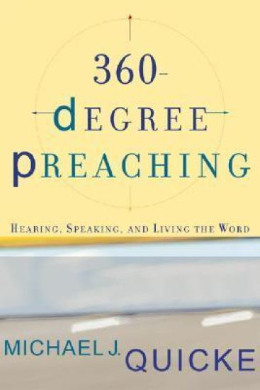 360–Degree Preaching – Hearing, Speaking, and Living the Word