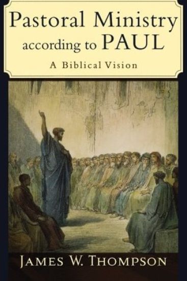 Pastoral Ministry according to Paul – A Biblical Vision