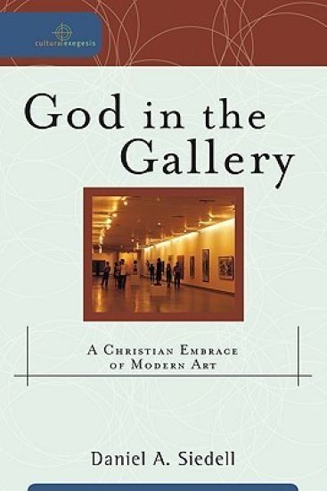 God in the Gallery – A Christian Embrace of Modern Art