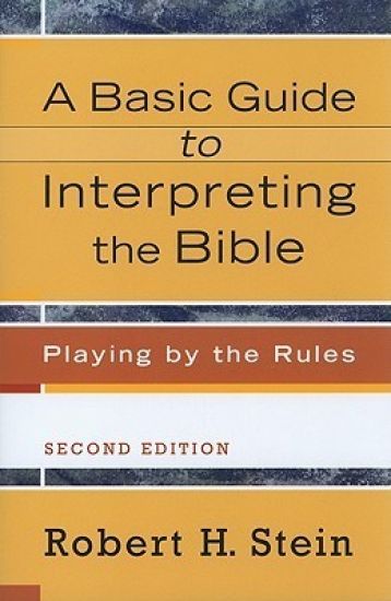A Basic Guide to Interpreting the Bible – Playing by the Rules