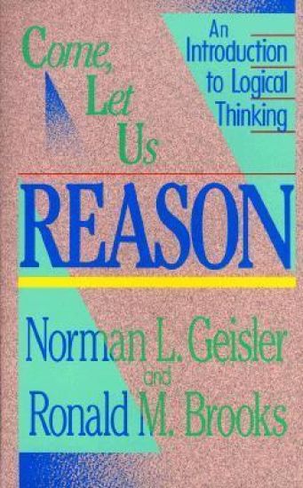 Come, Let Us Reason – An Introduction to Logical Thinking