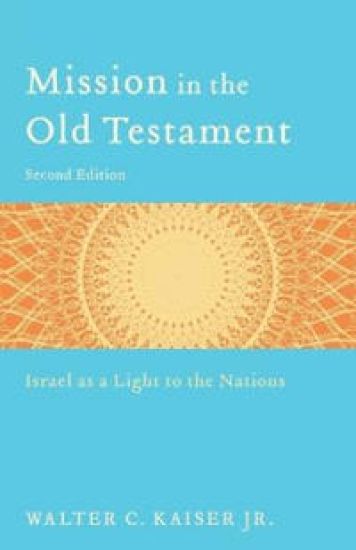 Mission in the Old Testament – Israel as a Light to the Nations