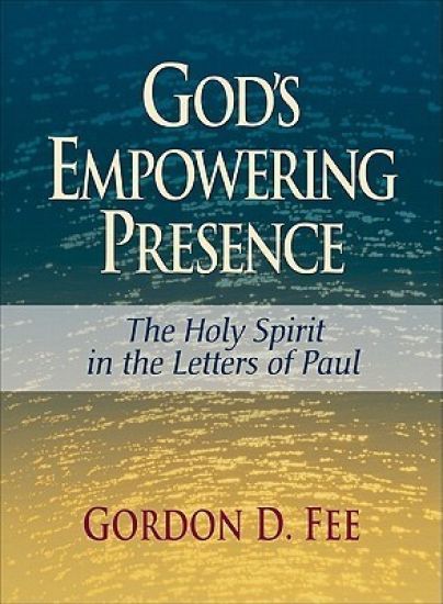 God's Empowering Presence: The Holy Spirit in the Letters of Paul