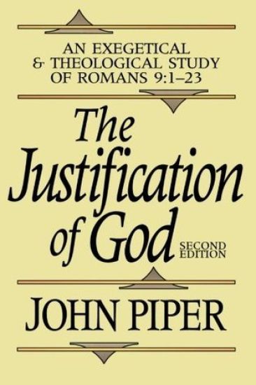 The Justification of God – An Exegetical and Theological Study of Romans 9:1–23