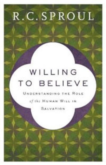 Willing to Believe – Understanding the Role of the Human Will in Salvation