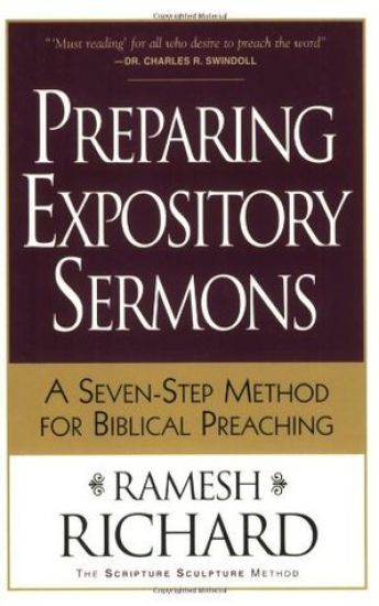 Preparing Expository Sermons – A Seven–Step Method for Biblical Preaching