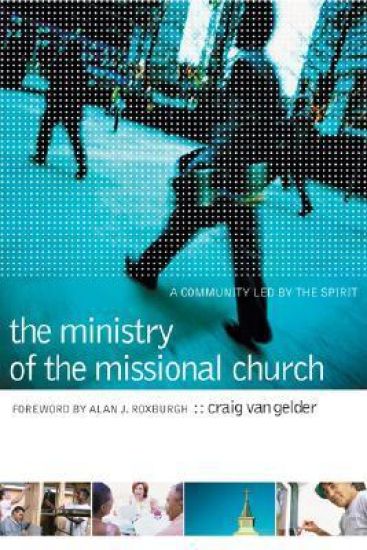 The Ministry of the Missional Church – A Community Led by the Spirit