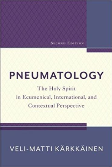 Pneumatology – The Holy Spirit in Ecumenical, International, and Contextual Perspective