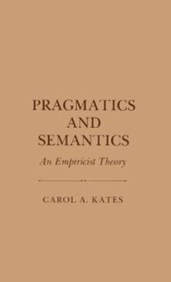 Pragmatics and Semantics: An Empiricist Theory