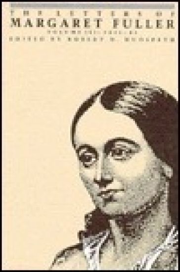 The Letters of Margaret Fuller
